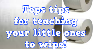 teaching your child to wipe properly | Toilet training tips