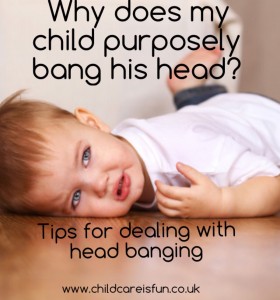 Why does my toddler purposely bang his head | How do I stop my toddler from head banging | Tips for dealing with toddler head banging behaviour